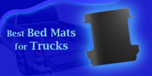 [Top-rated] Best bed mats for trucks - Review in 2023