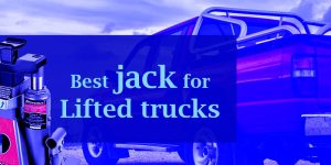 [Top-rated] Best jack for lifted trucks - Review in 2023