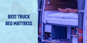 [Top-rated ]Best truck bed mattress - Reviews in 2023
