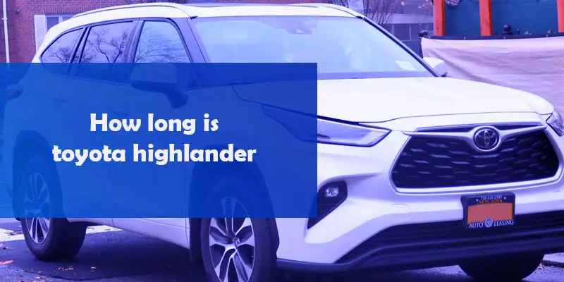 How long is toyota highlander