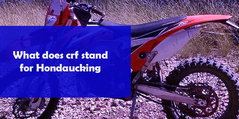 What does crf stand for Honda