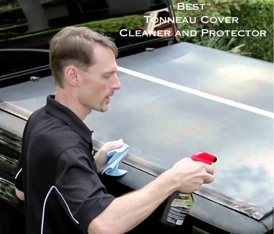 Best tonneau cover cleaner and protector